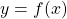  y=f(x) 